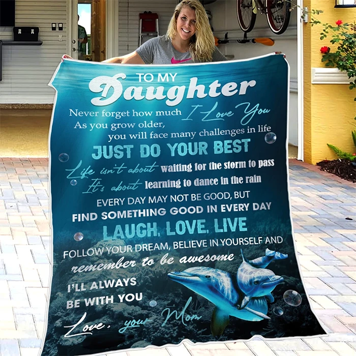 50% OFF Best Gift-To My Daughter, Believe In Yourself And Remember To Be Awesome - Blanket