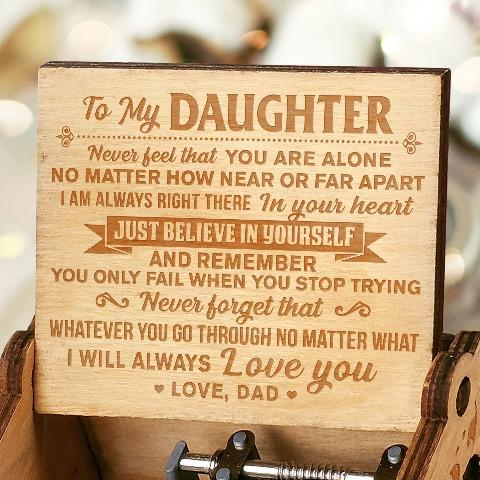 Dad To Daughter ( Believe In Yourself ) Engraved Music Box