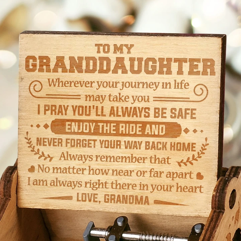 Grandma To Granddaughter ( I'M ALWAYS RIGHT THERE IN YOUR HEART ) Engraved Music Box