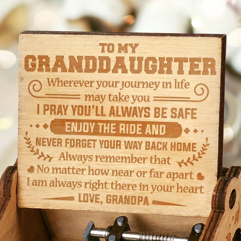 Grandpa to Granddaughter - I'M ALWAYS RIGHT THERE IN YOUR HEART - Engraved Music Box