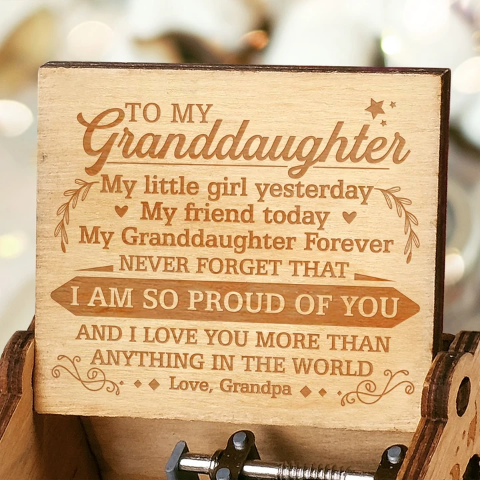 Grandpa to Granddaughter ( MY GRANDDAUGHTER FOREVER ) Engraved Music Box