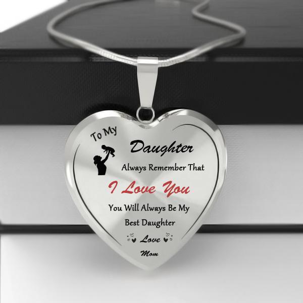 To My Best Daughter (Love Mom) Heart Necklace