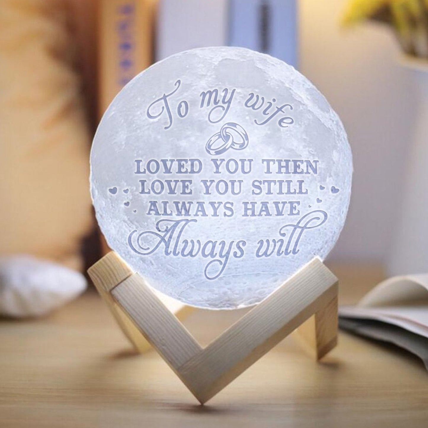 My Wife - Always Have Always Will Moon Lamp